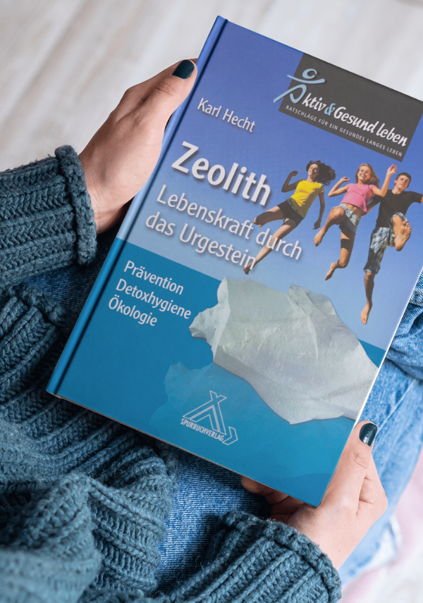Zeolith – Lebenskraft durch das Urgestein von Prof. Dr. Karl Hecht